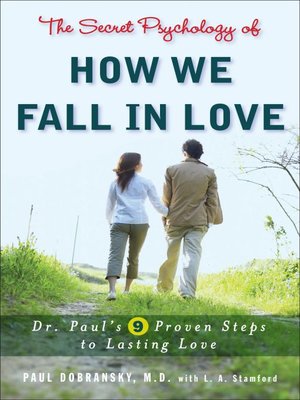 The Secret Psychology of How We Fall in Love - ebook